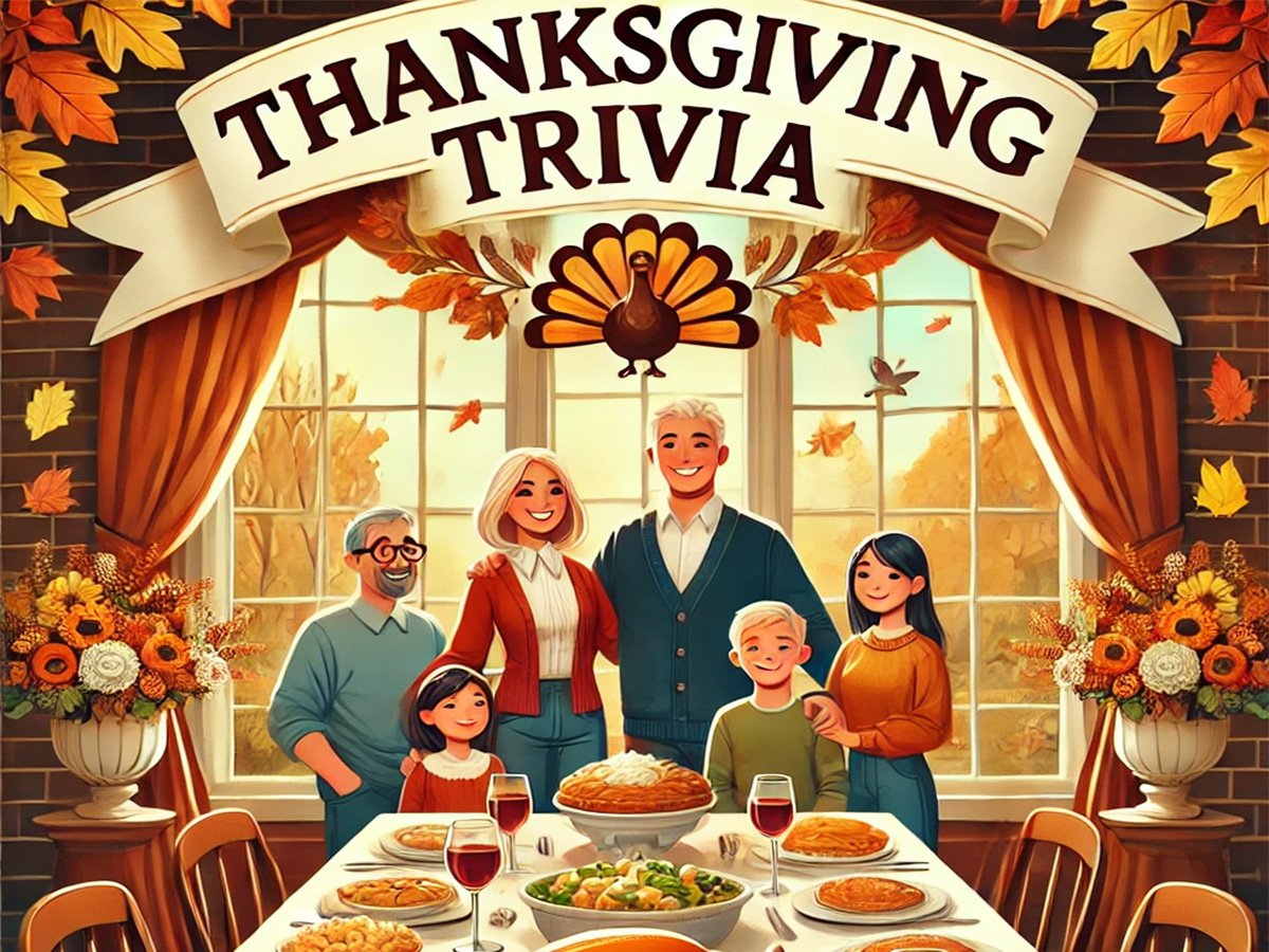 Thanksgiving Trivia: Test Your Holiday Knowledge!